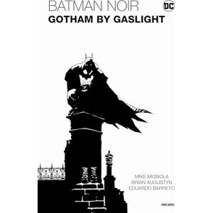 Augustyn, Brian Batman Noir: Gotham by Gaslight Eine Batman-Geschichte im Viktorianischen Zeitalter Augustyn, Brian Batman Noir: Gotham by Gaslight Eine Batman-Geschichte im Viktorianischen Zeitalter
