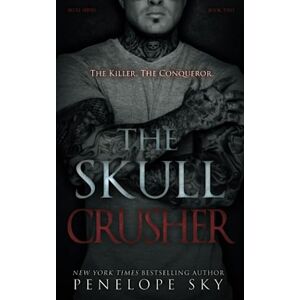 Sky, Penelope The Skull Crusher: 2 (Skull Kings Crime Series) Sky, Penelope The Skull Crusher: 2 (Skull Kings Crime Series)