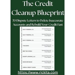 Cannon, Rickita The Credit Cleanup Blueprint: 70 Dispute Letters to Delete Inaccurate Accounts and Rebuild Your Credit Fast Cannon, Rickita The Credit Cleanup Blueprint: 70 Dispute Letters to Delete Inaccurate Accounts and Rebuild Your Credit Fast
