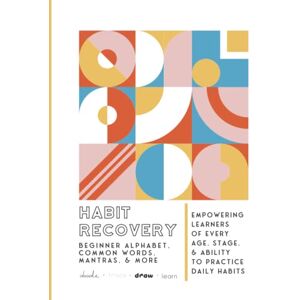 Galloway, Erin Best Habit Recovery Activity Book: Beginner Alphabet, Words, Mantras & More: Handwriting, Tracing, Coloring & Drawing Practice for Adults Overcoming Stroke, Aphasia, & Traumatic Brain Injury (TBI) Galloway, Erin Best Habit Recovery Activity Book: Beginner Alphabet, Words, Mantras & More: Handwriting, Tracing, Coloring & Drawing Practice for Adults Overcoming Stroke, Aphasia, & Traumatic Brain Injury (TBI)