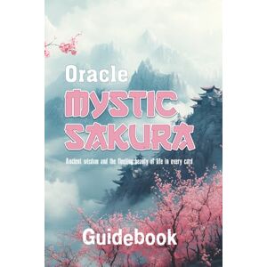 Rogov, Ania Mystic Sakura Oracle Extended guidebook (CardMaster Boutique Oracle) Rogov, Ania Mystic Sakura Oracle Extended guidebook (CardMaster Boutique Oracle)