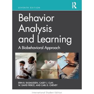 Rasmussen, Erin B. Behavior Analysis and Learning: A Biobehavioral Approach Rasmussen, Erin B. Behavior Analysis and Learning: A Biobehavioral Approach