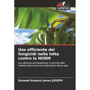 JOSEPH, Kouamé Kouassi James Uso efficiente dei fungicidi nella lotta contro la NORM: Uso efficiente dei fungicidi per il controllo della malattia della striscia nera del banano (Musa spp) JOSEPH, Kouamé Kouassi James Uso efficiente dei fungicidi nella lotta contro la NORM: Uso efficiente dei fungicidi per il controllo della malattia della striscia nera del banano (Musa spp)