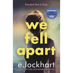 Lockhart, E. We Fell Apart: Return to the world of the TikTok sensation, We Were Liars Lockhart, E. We Fell Apart: Return to the world of the TikTok sensation, We Were Liars