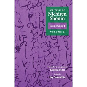 Philosophy Writings of Nichiren Shonin Followers I: Volume 6 Philosophy Writings of Nichiren Shonin Followers I: Volume 6