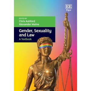 Gender, Sexuality and Law: A Textbook Gender, Sexuality and Law: A Textbook