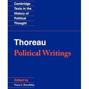 Thoreau: Political Writings (Cambridge Texts in the History of Political Thought) Thoreau: Political Writings (Cambridge Texts in the History of Political Thought)