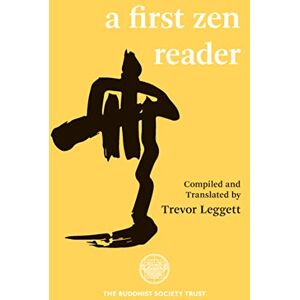 Trevor Leggett First Zen Reader Trevor Leggett First Zen Reader