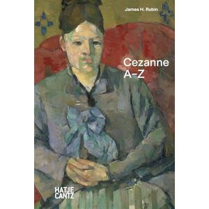 Paul Cezanne: A to Z: A-Z Paul Cezanne: A to Z: A-Z