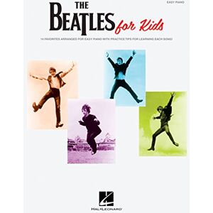Beatles The Easy Piano Sheet Music Songbook for Kids 14 Classic Arrangements with Lyrics and Practice Tips Beginner Piano Music Book for Children and Young Learners Beatles The Easy Piano Sheet Music Songbook for Kids 14 Classic Arrangements with Lyrics and Practice Tips Beginner Piano Music Book for Children and Young Learners