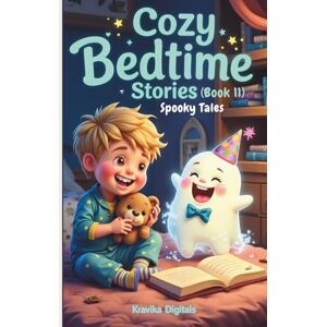 Digitals, Kravika Cozy Bedtime Stories (Book 11): Spooky Tales Read aloud picture book for kids (Bumble & Stumble Series) Digitals, Kravika Cozy Bedtime Stories (Book 11): Spooky Tales Read aloud picture book for kids (Bumble & Stumble Series)