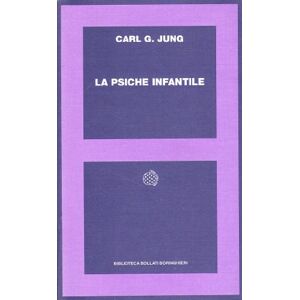 Jung, Carl Gustav La psiche infantile Jung, Carl Gustav La psiche infantile