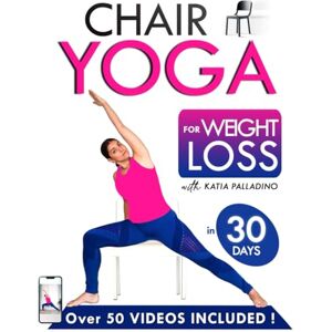 Palladino, Edition Chair Yoga Book for Weight Loss in 30 Days: The Effective Method with 50+ Video Tutorials Easy and Accessible Poses for All Levels: With Katia Palladino, Chair Yoga Expert Palladino, Edition Chair Yoga Book for Weight Loss in 30 Days: The Effective Method with 50+ Video Tutorials Easy and Accessible Poses for All Levels: With Katia Palladino, Chair Yoga Expert