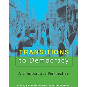 Philosophy Transitions to Democracy: A Comparative Perspective Philosophy Transitions to Democracy: A Comparative Perspective