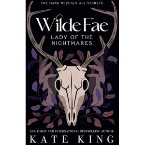 King, Kate Lady of the Nightmares (Wilde Fae) King, Kate Lady of the Nightmares (Wilde Fae)