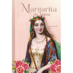 del Valle, María Inés Margarita de Anjou del Valle, María Inés Margarita de Anjou