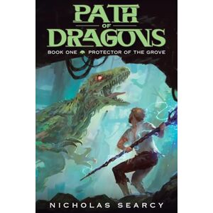 Searcy, Nicholas Protector of the Grove: An Apocalypse Litrpg: 1 (The Path of Dragons) Searcy, Nicholas Protector of the Grove: An Apocalypse Litrpg: 1 (The Path of Dragons)