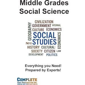 Preparation Middle Grades Social Science Skill Practice: Practice Test Questions for Middle Grades Social Science Test Preparation Middle Grades Social Science Skill Practice: Practice Test Questions for Middle Grades Social Science Test