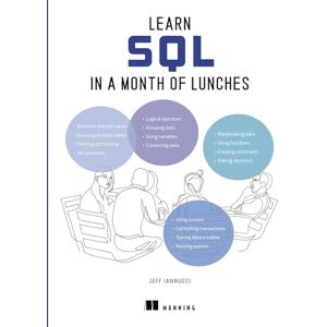Iannucci, Jeff Learn SQL in a Month of Lunches Iannucci, Jeff Learn SQL in a Month of Lunches