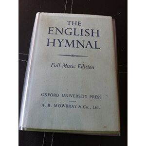 Oxford The English Hymnal: Full music edition Oxford The English Hymnal: Full music edition