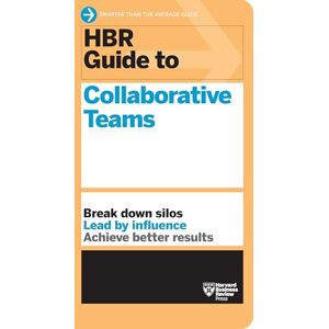 Review, Harvard Business HBR Guide to Collaborative Teams (HBR Guide Series) Review, Harvard Business HBR Guide to Collaborative Teams (HBR Guide Series)
