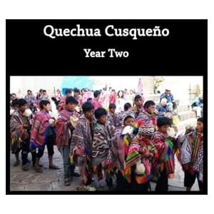 Cooke, Douglas Quechua Cusqueño: Year Two: Intermediate Quechua Cooke, Douglas Quechua Cusqueño: Year Two: Intermediate Quechua