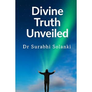 Dr Surabhi Solanki Divine Truth Unveiled: Hidden Secrets of Gaudapada's Mandukya Karika Dr Surabhi Solanki Divine Truth Unveiled: Hidden Secrets of Gaudapada's Mandukya Karika