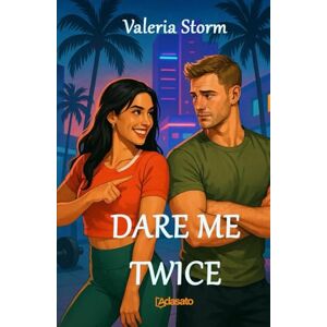 Storm, Valeria Dare Me Twice: A passionate romance in Miami (My best romance novels) Storm, Valeria Dare Me Twice: A passionate romance in Miami (My best romance novels)