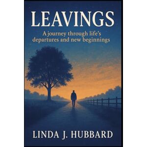 Hubbard, Linda J Leavings Hubbard, Linda J Leavings