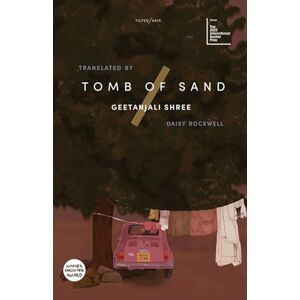 Geetanjali Shree Tomb of Sand Geetanjali Shree Tomb of Sand