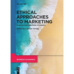 Ethical Approaches to Marketing: Positive Contributions to Society Ethical Approaches to Marketing: Positive Contributions to Society