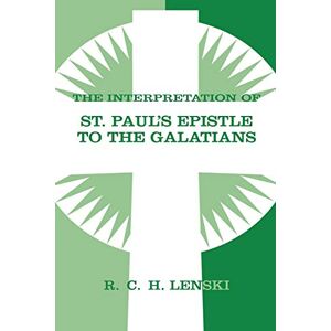 Lenski, Richard C.H. Interpretation of St.Paul's Epistle to the Galatians (Lenski's Commentary on the New Testament) Lenski, Richard C.H. Interpretation of St.Paul's Epistle to the Galatians (Lenski's Commentary on the New Testament)