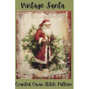 Media, Paper Moon Vintage Santa: Counted Cross Stitch Pattern Classic Father Christmas Holiday Design Media, Paper Moon Vintage Santa: Counted Cross Stitch Pattern Classic Father Christmas Holiday Design
