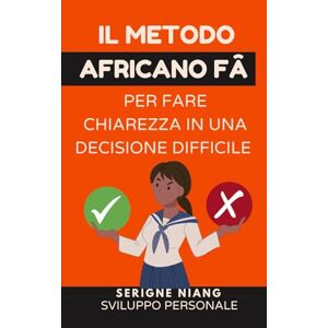 niang, serigne Il metodo africano Orí per scoprire la tua vera missione di vita niang, serigne Il metodo africano Orí per scoprire la tua vera missione di vita