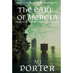 Porter, M J The Earl of Mercia (The Earls of Mercia) Porter, M J The Earl of Mercia (The Earls of Mercia)
