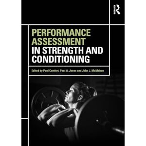 Performance Assessment in Strength and Conditioning Performance Assessment in Strength and Conditioning