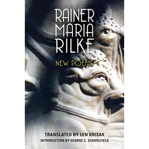Rilke, Rainer Maria New Poems: 164 (Studies in German Literature Linguistics and Culture) Rilke, Rainer Maria New Poems: 164 (Studies in German Literature Linguistics and Culture)