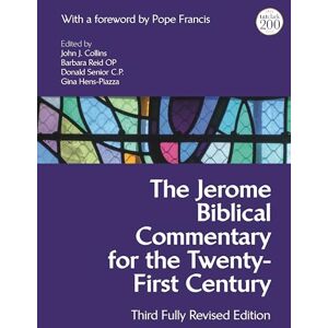 The Jerome Biblical Commentary for the Twenty-First Century: Third Fully Revised Edition The Jerome Biblical Commentary for the Twenty-First Century: Third Fully Revised Edition
