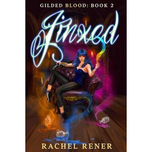 Rener, Rachel Jinxed (Gilded Blood) Rener, Rachel Jinxed (Gilded Blood)