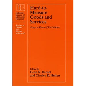 University of Chicago Press Hard-to-Measure Goods and Services: Essays in Honor of Zvi Griliches University of Chicago Press Hard-to-Measure Goods and Services: Essays in Honor of Zvi Griliches