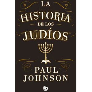 Johnson, Paul La historia de los judíos / A History of the Jews (MAXI) Johnson, Paul La historia de los judíos / A History of the Jews (MAXI)