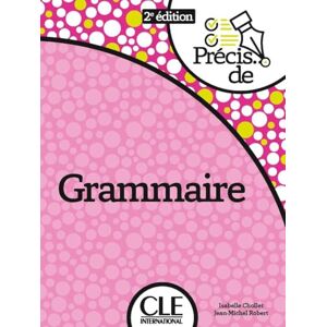 Chollet, Isabelle Précis de grammaire 2ème édition Chollet, Isabelle Précis de grammaire 2ème édition