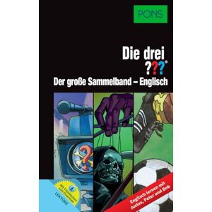 PONS Die drei ??? Der große Sammelband Englisch: Englisch lernen mit Justus, Peter und Bob PONS Die drei ??? Der große Sammelband Englisch: Englisch lernen mit Justus, Peter und Bob