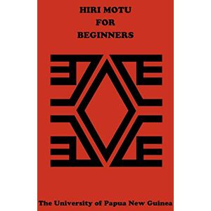 Department of Language Hiri Motu for Beginners Department of Language Hiri Motu for Beginners