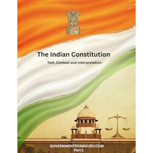 Guru, Government Exam The Indian Constitution: Text, Context, and Interpretation Guru, Government Exam The Indian Constitution: Text, Context, and Interpretation
