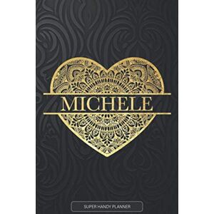 Planners, Jennie's Michele: Michele Planner Calendar Notebook Journal, Personal Named Firstname Or Surname For Someone Called Michele For Christmas Or Birthdays This ... Personolised Custom Name Gift For Michele Planners, Jennie's Michele: Michele Planner Calendar Notebook Journal, Personal Named Firstname Or Surname For Someone Called Michele For Christmas Or Birthdays This ... Personolised Custom Name Gift For Michele