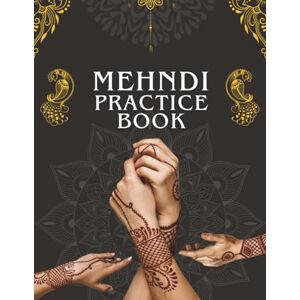 Harper, Henna Mehndi Practice Book: Indian & Islamic Patterns to Trace Henna Tattoo Kit Book, Stencils for Weddings, Parties & DIY Gifts Harper, Henna Mehndi Practice Book: Indian & Islamic Patterns to Trace Henna Tattoo Kit Book, Stencils for Weddings, Parties & DIY Gifts