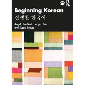 Lee Beginning Korean: 실생활 한국어 Lee Beginning Korean: 실생활 한국어