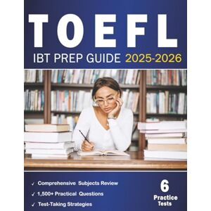 Norman TOEFL iBT Prep Guide 2025-2026: Comprehensive Prep with 1,500+ Practice Questions, 6 Full-Length Exams, Detailed Answer Explanations, and Proven Strategies for the TOEFL IBT Test Norman TOEFL iBT Prep Guide 2025-2026: Comprehensive Prep with 1,500+ Practice Questions, 6 Full-Length Exams, Detailed Answer Explanations, and Proven Strategies for the TOEFL IBT Test