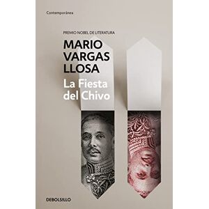 Vargas Llosa, Mario La Fiesta del Chivo (Contemporánea) Vargas Llosa, Mario La Fiesta del Chivo (Contemporánea)
